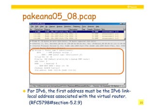 @twovs



pakeana05_08.pcap




 For IPv6, the first address must be the IPv6 link-
 local address associated with the virtual router.
  (RFC5798#section-5.2.9)                                 20
 