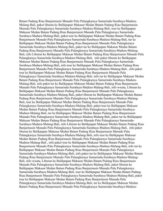 Batam Padang Riau Banjarmasin Manado Palu Palangkaraya Samarinda-Surabaya-Madura-
Malang-Bali, paket liburan ke Balikpapan Makasar Medan Batam Padang Riau Banjarmasin
Manado Palu Palangkaraya Samarinda-Surabaya-Madura-Malang-Bali, tour ke Balikpapan
Makasar Medan Batam Padang Riau Banjarmasin Manado Palu Palangkaraya Samarinda-
Surabaya-Madura-Malang-Bali, paket tour ke Balikpapan Makasar Medan Batam Padang Riau
Banjarmasin Manado Palu Palangkaraya Samarinda-Surabaya-Madura-Malang-Bali, tur ke
Balikpapan Makasar Medan Batam Padang Riau Banjarmasin Manado Palu Palangkaraya
Samarinda-Surabaya-Madura-Malang-Bali, paket tur ke Balikpapan Makasar Medan Batam
Padang Riau Banjarmasin Manado Palu Palangkaraya Samarinda-Surabaya-Madura-Malang-
Bali, info Liburan ke Balikpapan Makasar Medan Batam Padang Riau Banjarmasin Manado Palu
Palangkaraya Samarinda-Surabaya-Madura-Malang-Bali, info paket liburan ke Balikpapan
Makasar Medan Batam Padang Riau Banjarmasin Manado Palu Palangkaraya Samarinda-
Surabaya-Madura-Malang-Bali, info tour ke Balikpapan Makasar Medan Batam Padang Riau
Banjarmasin Manado Palu Palangkaraya Samarinda-Surabaya-Madura-Malang-Bali , info paket
tour ke Balikpapan Makasar Medan Batam Padang Riau Banjarmasin Manado Palu
Palangkaraya Samarinda-Surabaya-Madura-Malang-Bali, info tur ke Balikpapan Makasar Medan
Batam Padang Riau Banjarmasin Manado Palu Palangkaraya Samarinda-Surabaya-Madura-
Malang-Bali, info paket tur ke Balikpapan Makasar Medan Batam Padang Riau Banjarmasin
Manado Palu Palangkaraya Samarinda-Surabaya-Madura-Malang-Bali, info wisata, Liburan ke
Balikpapan Makasar Medan Batam Padang Riau Banjarmasin Manado Palu Palangkaraya
Samarinda-Surabaya-Madura-Malang-Bali, paket liburan ke Balikpapan Makasar Medan Batam
Padang Riau Banjarmasin Manado Palu Palangkaraya Samarinda-Surabaya-Madura-Malang-
Bali, tour ke Balikpapan Makasar Medan Batam Padang Riau Banjarmasin Manado Palu
Palangkaraya Samarinda-Surabaya-Madura-Malang-Bali, paket tour ke Balikpapan Makasar
Medan Batam Padang Riau Banjarmasin Manado Palu Palangkaraya Samarinda-Surabaya-
Madura-Malang-Bali, tur ke Balikpapan Makasar Medan Batam Padang Riau Banjarmasin
Manado Palu Palangkaraya Samarinda-Surabaya-Madura-Malang-Bali, paket tur ke Balikpapan
Makasar Medan Batam Padang Riau Banjarmasin Manado Palu Palangkaraya Samarinda-
Surabaya-Madura-Malang-Bali, info Liburan ke Balikpapan Makasar Medan Batam Padang Riau
Banjarmasin Manado Palu Palangkaraya Samarinda-Surabaya-Madura-Malang-Bali, info paket
liburan ke Balikpapan Makasar Medan Batam Padang Riau Banjarmasin Manado Palu
Palangkaraya Samarinda-Surabaya-Madura-Malang-Bali, info tour ke Balikpapan Makasar
Medan Batam Padang Riau Banjarmasin Manado Palu Palangkaraya Samarinda-Surabaya-
Madura-Malang-Bali , info paket tour ke Balikpapan Makasar Medan Batam Padang Riau
Banjarmasin Manado Palu Palangkaraya Samarinda-Surabaya-Madura-Malang-Bali, info tur ke
Balikpapan Makasar Medan Batam Padang Riau Banjarmasin Manado Palu Palangkaraya
Samarinda-Surabaya-Madura-Malang-Bali, info paket tur ke Balikpapan Makasar Medan Batam
Padang Riau Banjarmasin Manado Palu Palangkaraya Samarinda-Surabaya-Madura-Malang-
Bali, info wisata, Liburan ke Balikpapan Makasar Medan Batam Padang Riau Banjarmasin
Manado Palu Palangkaraya Samarinda-Surabaya-Madura-Malang-Bali, paket liburan ke
Balikpapan Makasar Medan Batam Padang Riau Banjarmasin Manado Palu Palangkaraya
Samarinda-Surabaya-Madura-Malang-Bali, tour ke Balikpapan Makasar Medan Batam Padang
Riau Banjarmasin Manado Palu Palangkaraya Samarinda-Surabaya-Madura-Malang-Bali, paket
tour ke Balikpapan Makasar Medan Batam Padang Riau Banjarmasin Manado Palu
Palangkaraya Samarinda-Surabaya-Madura-Malang-Bali, tur ke Balikpapan Makasar Medan
Batam Padang Riau Banjarmasin Manado Palu Palangkaraya Samarinda-Surabaya-Madura-
 