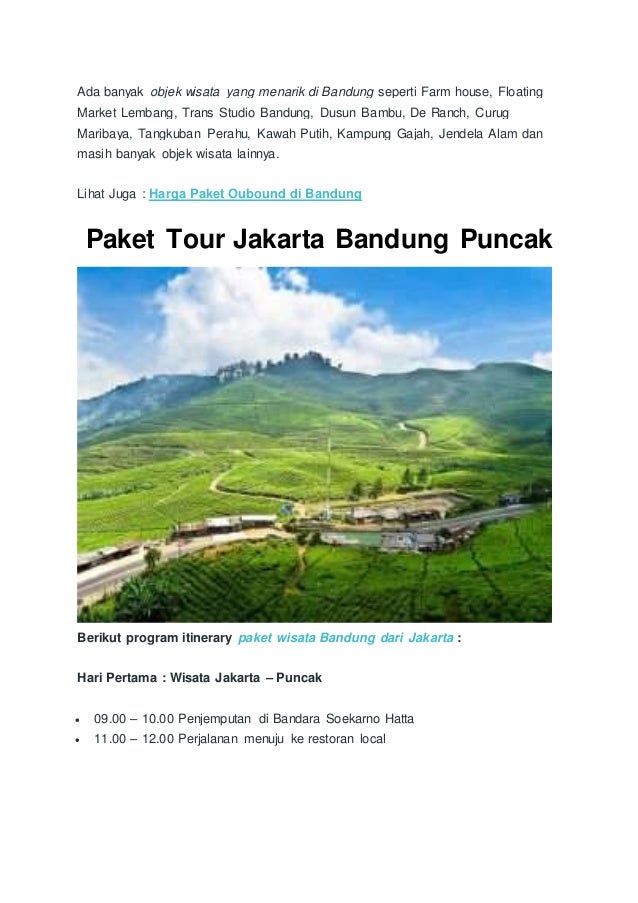 Paket Tour Jakarta Bandung Puncak 4 Hari 3 Malam Paket Tour Jakarta Bandung Puncak 4 Hari 3 Malam
