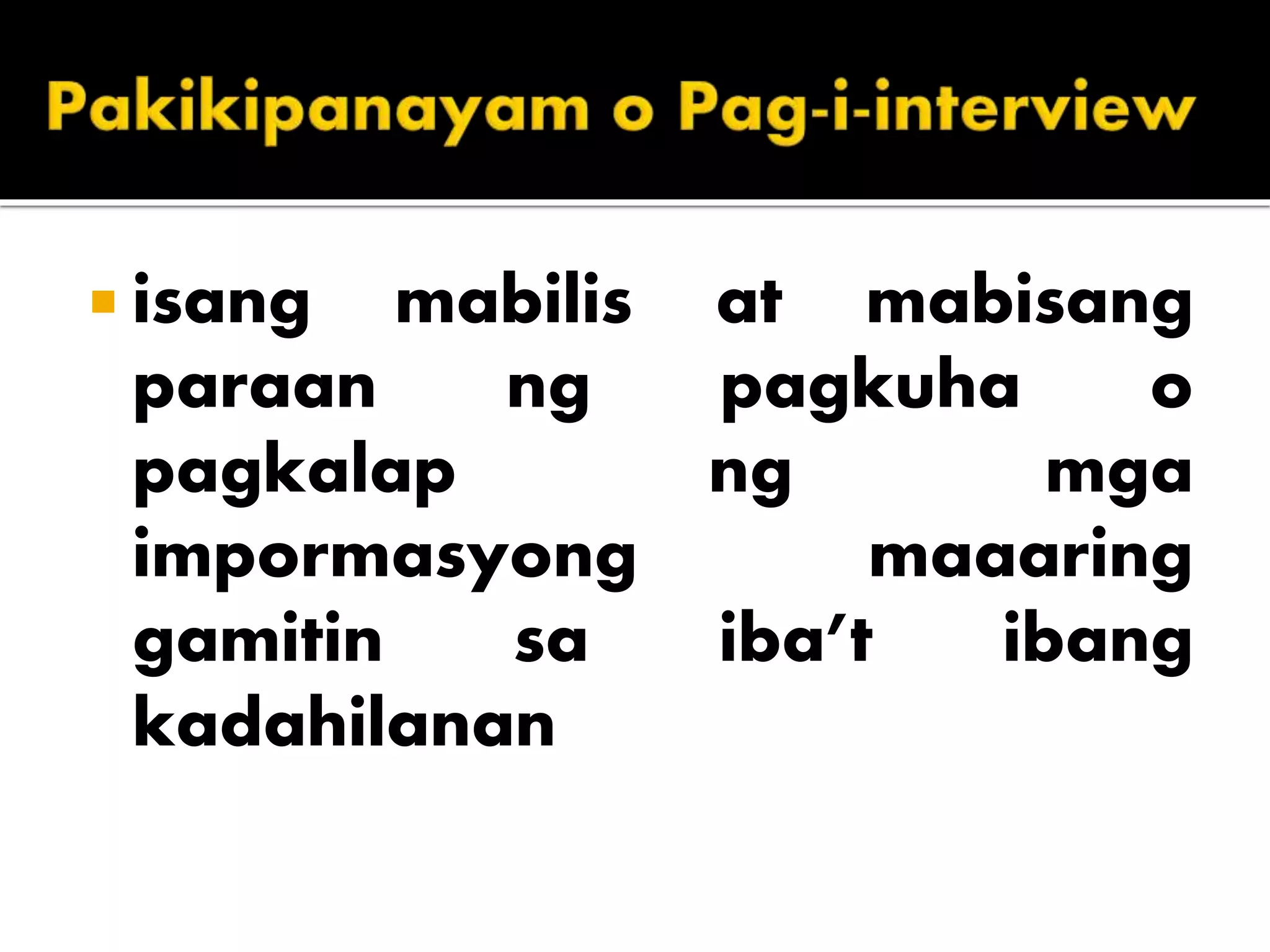 Pakikipanayam | PPTX