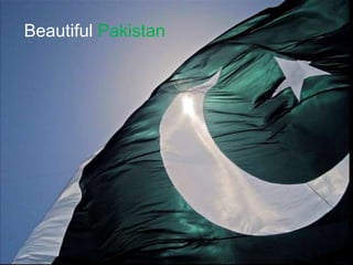 Beautiful Pakistan 