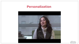 Personalization
 