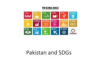 Pakistan and SDGs
 