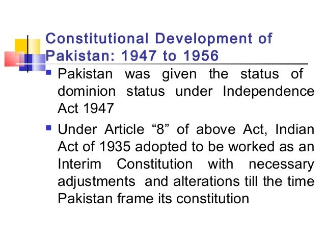 Pakistan Constitutional History From 1947 To 1956 Pakistan Constitutional History From 1947 To 1956