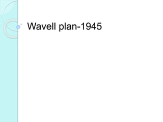 Wavell plan-1945
 