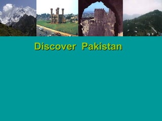 Discover PakistanDiscover Pakistan
 