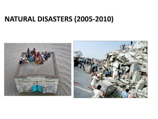 NATURAL DISASTERS (2005-2010)
 