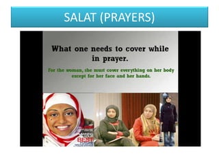 SALAT (PRAYERS)
 