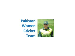 Pakistan
Women
Cricket
Team

 