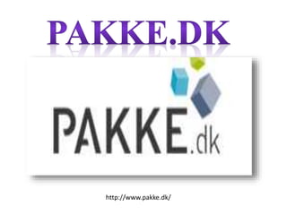 http://www.pakke.dk/
 