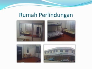 Rumah Perlindungan
 