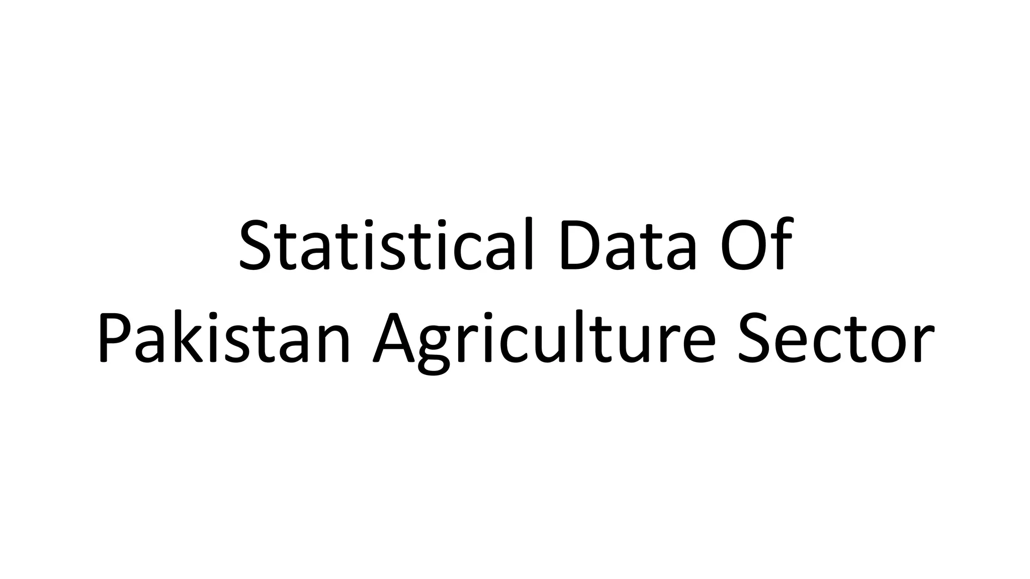 Agriculture Sector of Pakistan | PPTX