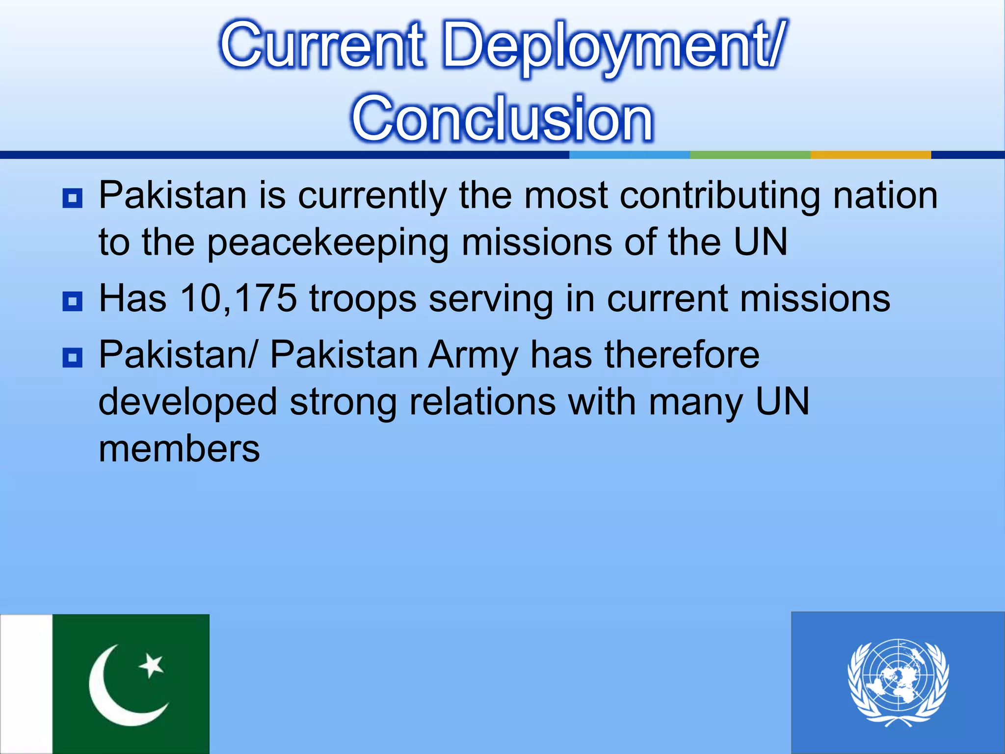 Est. on April 9th ,1991 after the Gulf War (Res. 689)Kuwait – extreme post war problemsPak offered services for land reclamationWas assigned the most difficult are (North)Contribution:1,136 troops and civiliansZero CasualtiesUnited Nations Iraq-Kuwait Observation Mission (December 1991 to October 1993)