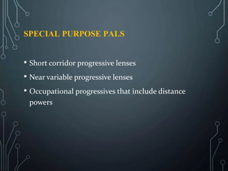 progressive addition lenses- optics, designs and performances | PPTX