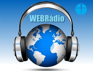 WEBRádio
 