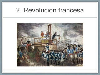 2. Revolución francesa
 