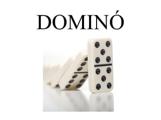 DOMINÓ 