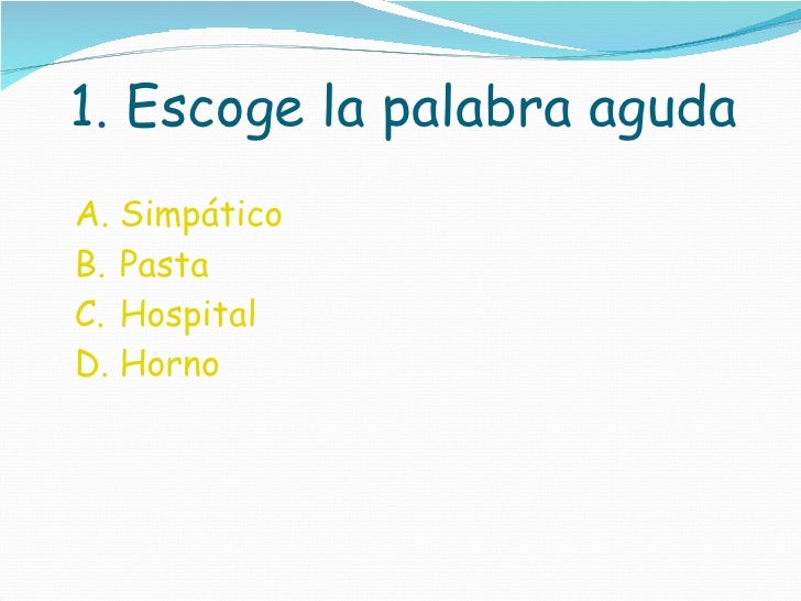 Cantar Es Aguda Grave O Esdrujula