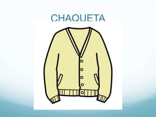 CHAQUETA
 