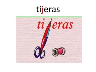 tijeras
 
