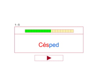 Césped
1 - 5
 