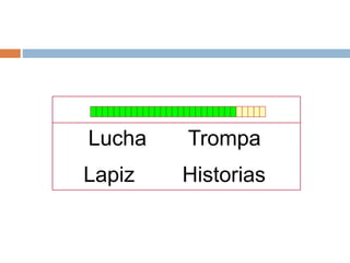 Lucha Trompa
Lapiz Historias
 