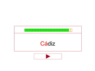 Cádiz
 