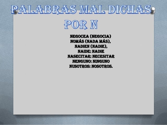 Palabras mal pronunciadas en mexico