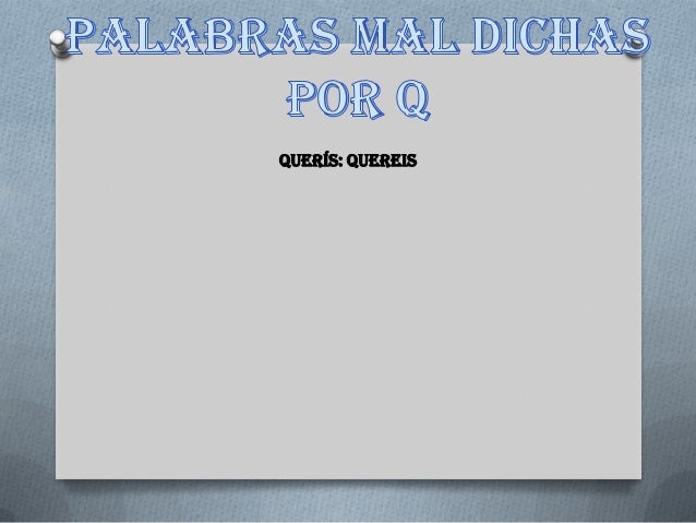Lista de palabras mal dichas