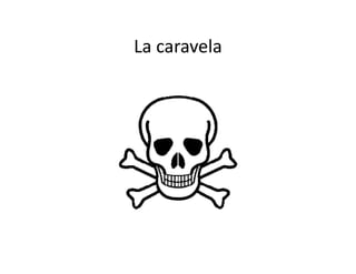 La caravela