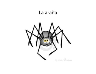 La araña