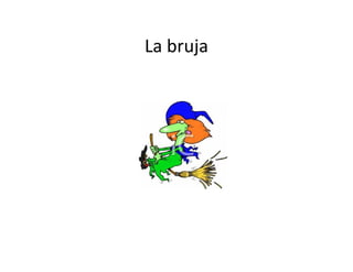 La bruja