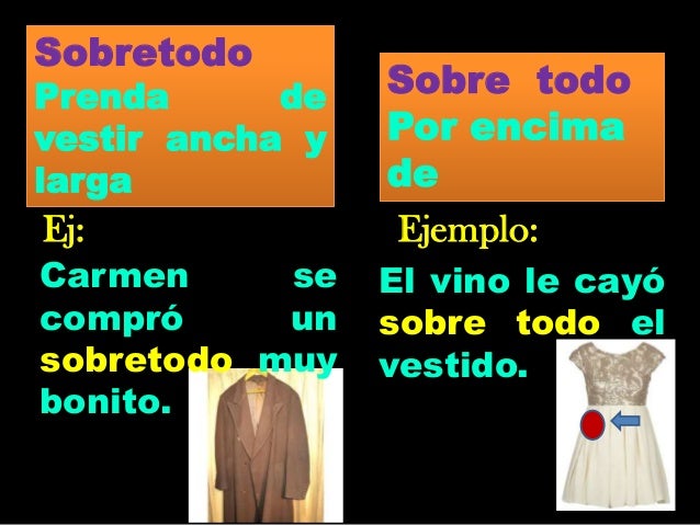 Oraciones con la palabra sobretodo Clearance