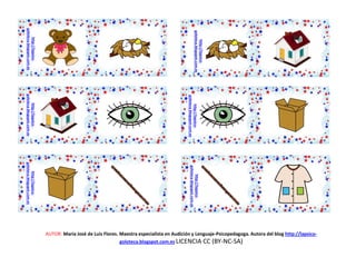 AUTOR: María José de Luis Flores. Maestra especialista en Audición y Lenguaje-Psicopedagoga. Autora del blog http://lapsico-
goloteca.blogspot.com.es LICENCIA CC (BY-NC-SA)
http://lapsico-
goloteca.blogspot.com.es
http://lapsico-
goloteca.blogspot.com.es
http://lapsico-
goloteca.blogspot.com.es
http://lapsico-
goloteca.blogspot.com.es
http://lapsico-
goloteca.blogspot.com.es
http://lapsico-
goloteca.blogspot.com.es
 