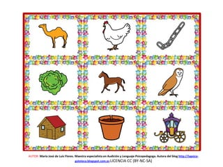 AUTOR: María José de Luis Flores. Maestra especialista en Audición y Lenguaje-Psicopedagoga. Autora del blog http://lapsico-
goloteca.blogspot.com.es LICENCIA CC (BY-NC-SA)
 