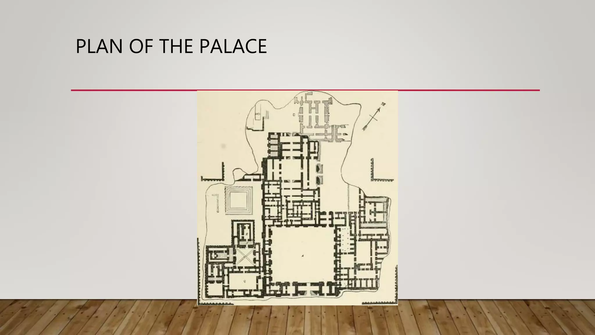 PLAN OF THE PALACE
 