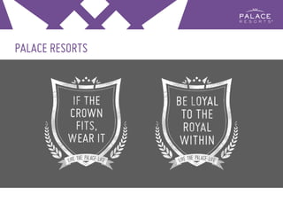 PALACE RESORTS
 