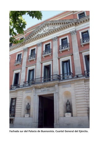 Fachada sur del Palacio de Buenavista. Cuartel General del Ejército.
 
