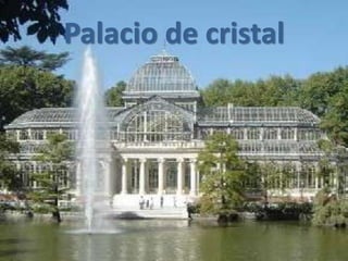 Palacio de cristal
 