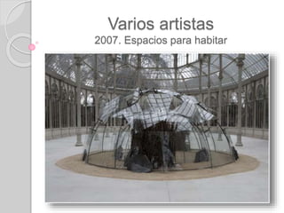 Varios artistas
2007. Espacios para habitar
 