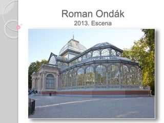 Roman Ondák
2013. Escena
 