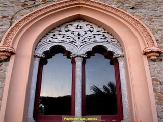 Pormenor das janelas .
 