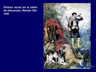 Pintura mural en el salón
de almuerzos. Ramón Ola-
vide
 