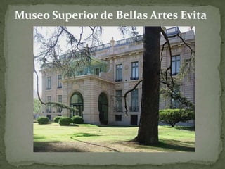 Museo Superior de Bellas Artes Evita 