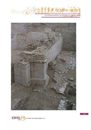 INFORME PRELIMINAR DE LA ACTUACIÓN ARQUEOLÓGICA PREVENTIVA
              EN LA PLAZA VAZQUEZ DE MOLINA Nº 7. UBEDA. JAÉN.




                                                                 79
 