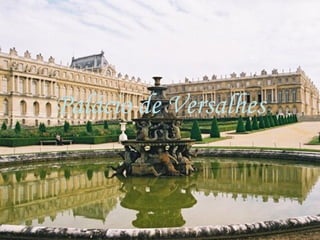 Palácio de Versalhes
 