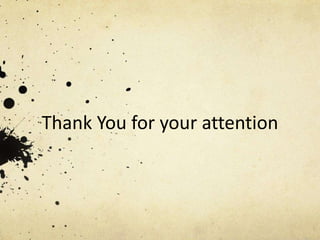 Thank You for your attention
 