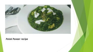 Palak Paneer recipe
 