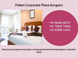 Palam Corporate Plaza Gurgaon

+91 96502 68727
+91 75035 74944
+91 92509 11411

http://www.gurgaonnewproject.com/project/ansal-developer/palam-corporateplaza

 