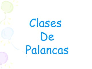 Clases  De Palancas 